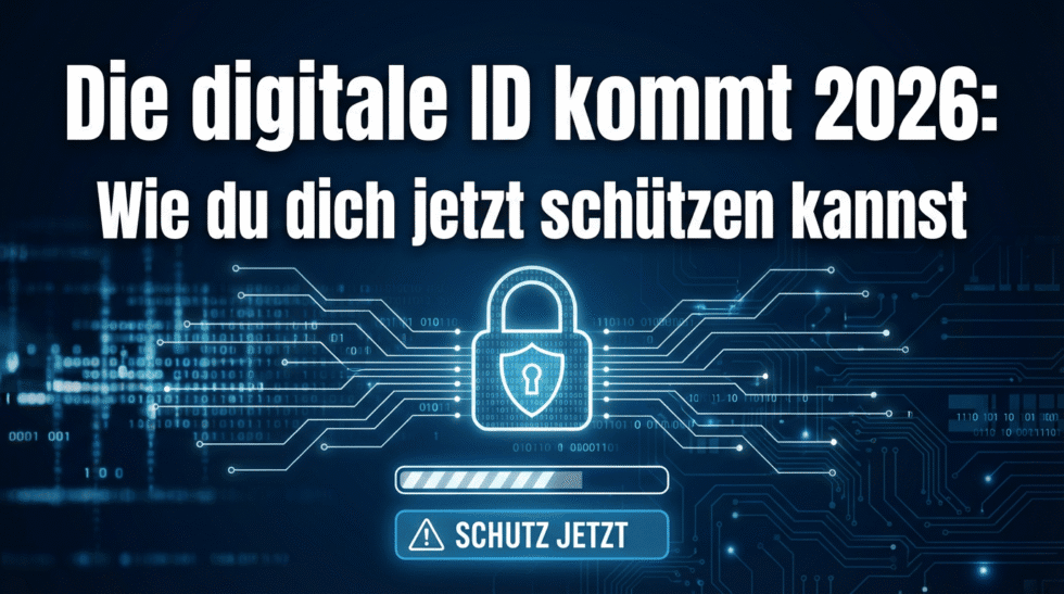 Die digitale ID kommt 2026: Wie du dich jetzt schützen kannst
